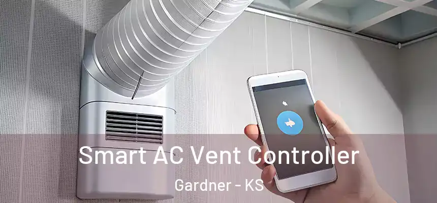 Smart AC Vent Controller Gardner - KS